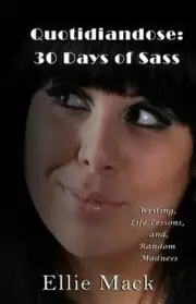 Quotidiandose: 30 Days of Sass by Ellie Mack (English) Paperback Book