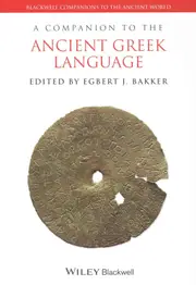 A Companion to the Ancient Greek Language