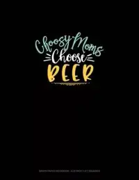 在飛比找博客來優惠-Choosy Moms Choose Beer: Graph