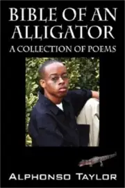 Bible of an Alligator: A Collection of Poems (Paperback or Softback)