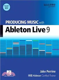 在飛比找三民網路書店優惠-Producing Music With Ableton L