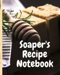 在飛比找博客來優惠-Soaper’’s Recipe Notebook: DIY