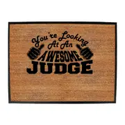 Youre Looking At An Awesome Judge - Funny Novelty Doormat Man Cave Floor mat