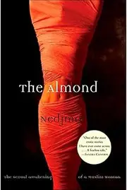 The Almond: The Sexual Awakening of a Muslim Woman