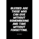 Blessed are those who can give without remembering and take without forgetting.: Lined Notebook / Journal Gift, 120 Pages, 6x9, Soft Cover, Matte Fini