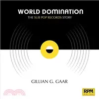 在飛比找三民網路書店優惠-World Domination ― The Sub Pop