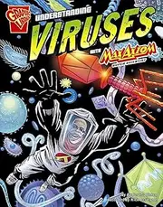 Understanding Viruses With Max Axiom, Super Scientist