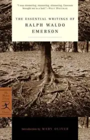 The Essential Writings of Ralph Waldo Emerson by Ralph Waldo Emerson (English) P