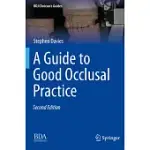 A GUIDE TO GOOD OCCLUSAL PRACTICE