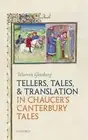 Tellers, Tales, and Translation in Chaucer's Canterbury Tales - 9780198748786