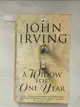 【書寶二手書T2／原文小說_HPH】A Widow for One Year_John Irving