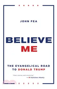 在飛比找三民網路書店優惠-Believe Me ― The Evangelical R