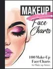 Makeup Face Charts: Blank Face Template Book for Make up Artists | Paper Prac...