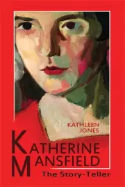 Katherine Mansfield: The Story-Teller by Kathleen Jones (English) Hardcover Book
