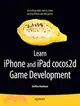 Learn iPhone and iPad cocos2d Game Development