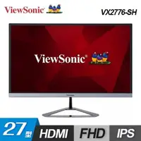 在飛比找森森購物網優惠-【ViewSonic 優派】VX2776-SH 27型 時尚