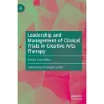 LEADERSHIP AND MANAGEMENT OF CLINICAL TRIALS IN CREATIVE ARTS THERAPY