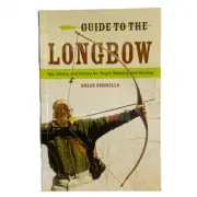Guide to the Longbow Archery Book by Brian Sorrells