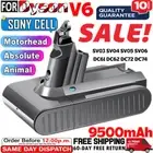 9500mAh Battery for Dyson V6 Animal SV03 SV04 SV05 SV06 DC61 DC62 DC72 Sony Cell