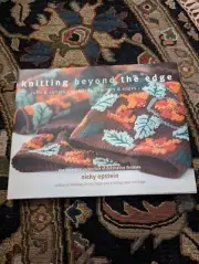 Knitting Beyond The Edge By Nicky Epstein The Essential Collection Of Edges