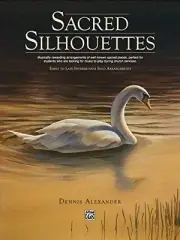 SACRED SILHOUETTES By Dennis Alexander **BRAND NEW**