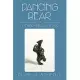 Dancing Bear and Other New Poems