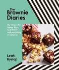 The Brownie Diaries: My Recipes for Happy Times, Heartbreak and Everything in Be