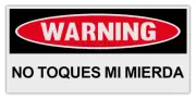 Funny Warning Toolbox Stickers: DON'T TOUCH MY SH*T (Spanish Version)