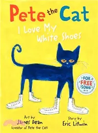 在飛比找三民網路書店優惠-Pete the Cat I Love My White S