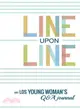 Line Upon Line ─ A Young Woman's 6-Year Journal