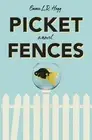 Picket Fences by Emma L.R. Hogg (English) Paperback Book