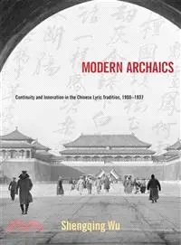 在飛比找三民網路書店優惠-Modern Archaics ─ Continuity a