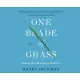 One Blade of Grass: Finding the Old Road of the Heart, a Zen Memoir