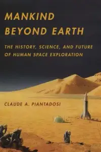 在飛比找博客來優惠-Mankind Beyond Earth: The Hist