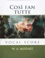 COSI FAN TUTTE: VOCAL SCORE By Wolfgang Amadeus Mozart & Da Lorenzo Ponte *NEW*