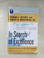 【書寶二手書T5／財經企管_PDX】IN SEARCH OF EXCELLENCE: LESSONS FROM AMERICA’S BEST-RUN COMPANIES_PETERS, THOMAS J./ WATERMAN, ROBERT H., JR.