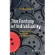 The Fantasy of Individuality: On the Sociohistorical Construction of the Modern Subject