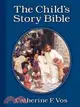 The Child's Story Bible