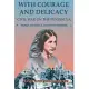 With Courage and Delicacy: Civil War on the Peninsula: Women and the U.S. Sanitary Commission