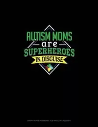 在飛比找博客來優惠-Autism Moms Are Superheroes In
