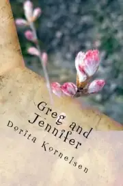 Greg and Jennifer by Dorita Lynn Kornelsen (English) Paperback Book
