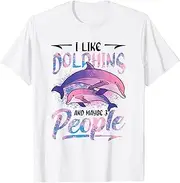 [X.Style] I Like Dophins and Maybe 3 People Dolphin Girls ds737 T-Shirt (3XL) White