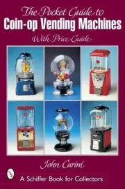 Pocket Guide to Coin-op Vending Machines by John Carini (English) Paperback Book