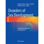 DISORDERS OF SEX DEVELOPMENT: AN INTEGRATED APPROACH TO MANAGEMENT
