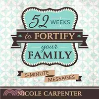 在飛比找三民網路書店優惠-52 Weeks to Fortify Your Famil