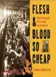 Flesh & Blood So Cheap ─ The Triangle Fire and Its Legacy