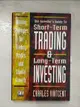 【書寶二手書T5／投資_J8U】The Investor's Guide to Short-term Trading and Long-term Investing_Charles Vintcent