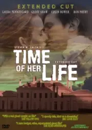 Time of Her Life (Extended Cut),New DVD, Laura Penneycard, Geoff Shaw, Colin Bow
