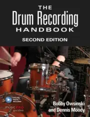 The Drum Recording Handbook Second Edition Technical Reference Book 000151141