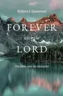 Forever with the Lord: The Bible and the Hereafter by Willem J. Ouweneel Paperba